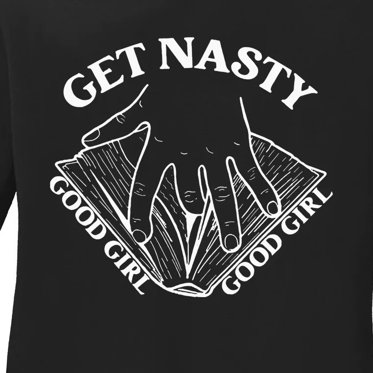 Get Nasty Good Russ Good Get Nasty Romance Ladies Long Sleeve Shirt