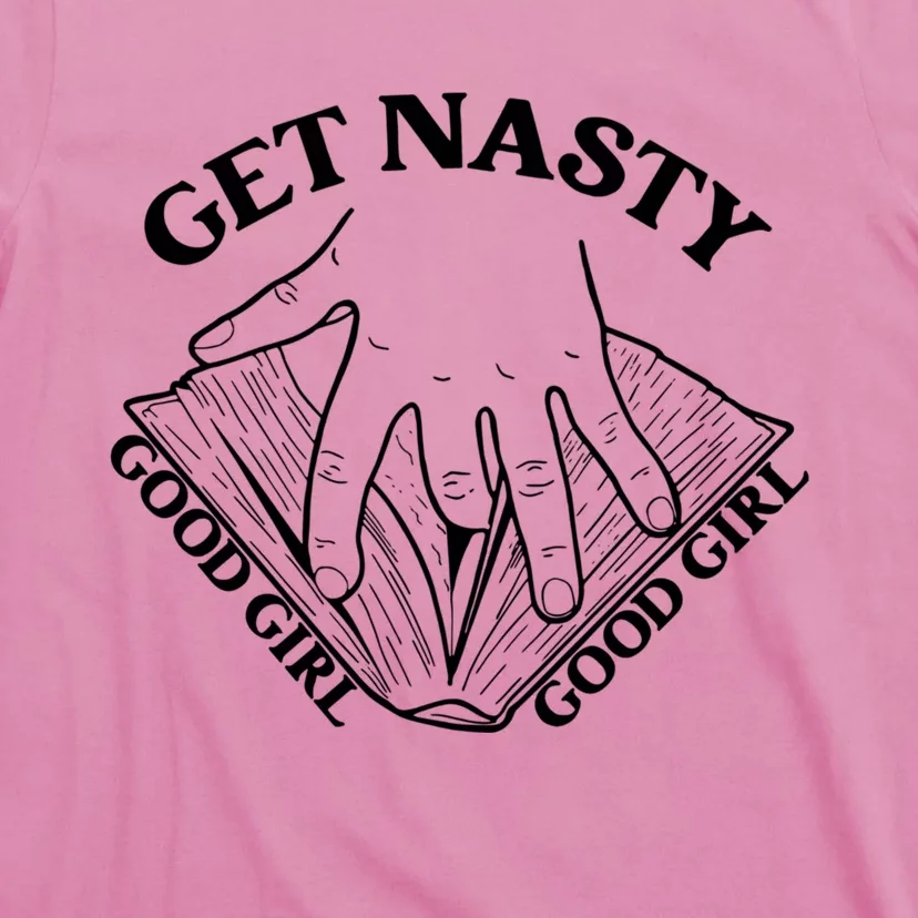 Get Nasty Good Russ, Good Get Nasty Romance T-Shirt