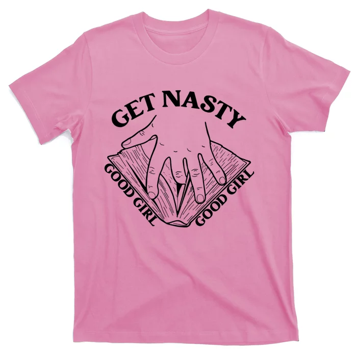 Get Nasty Good Russ, Good Get Nasty Romance T-Shirt