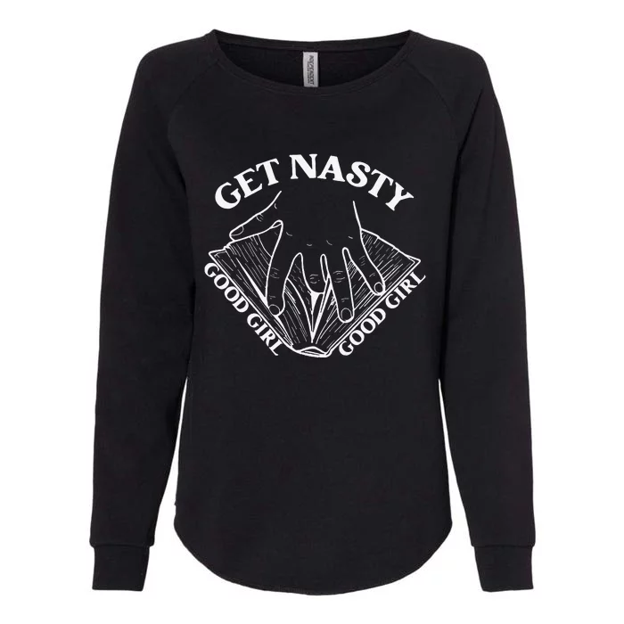 Get Nasty Good Russ Good Get Nasty Romance Womens California Wash Sweatshirt