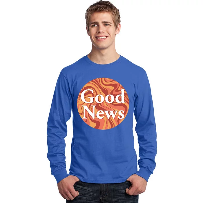 Good News Tall Long Sleeve T-Shirt