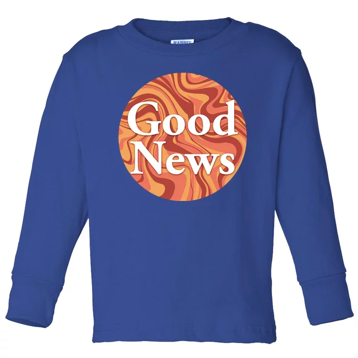 Good News Toddler Long Sleeve Shirt