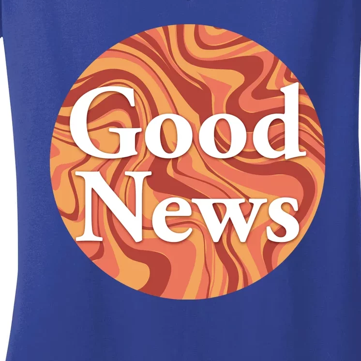 Good News Women's V-Neck T-Shirt