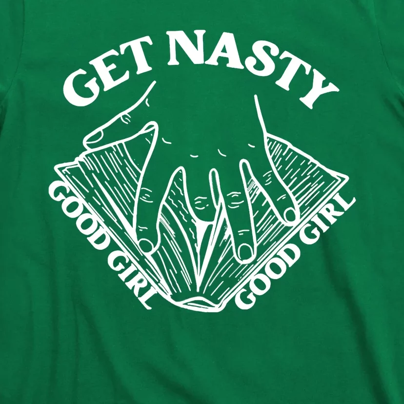 Get Nasty Good Russ, Good Get Nasty Romance T-Shirt