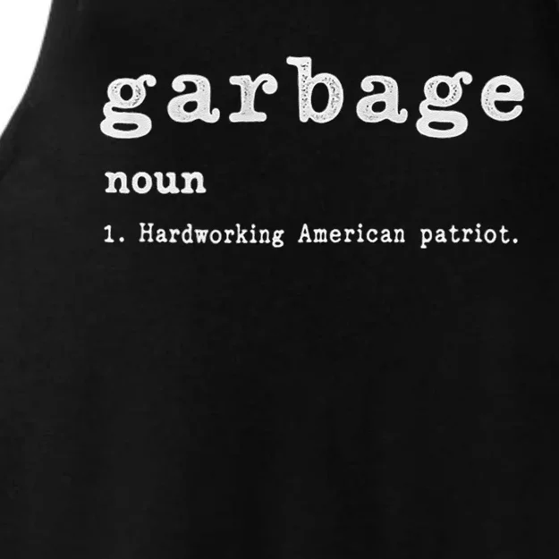 Garbage Noun Hardworking American Trump 2024 Supporter Maga Ladies Tri-Blend Wicking Tank