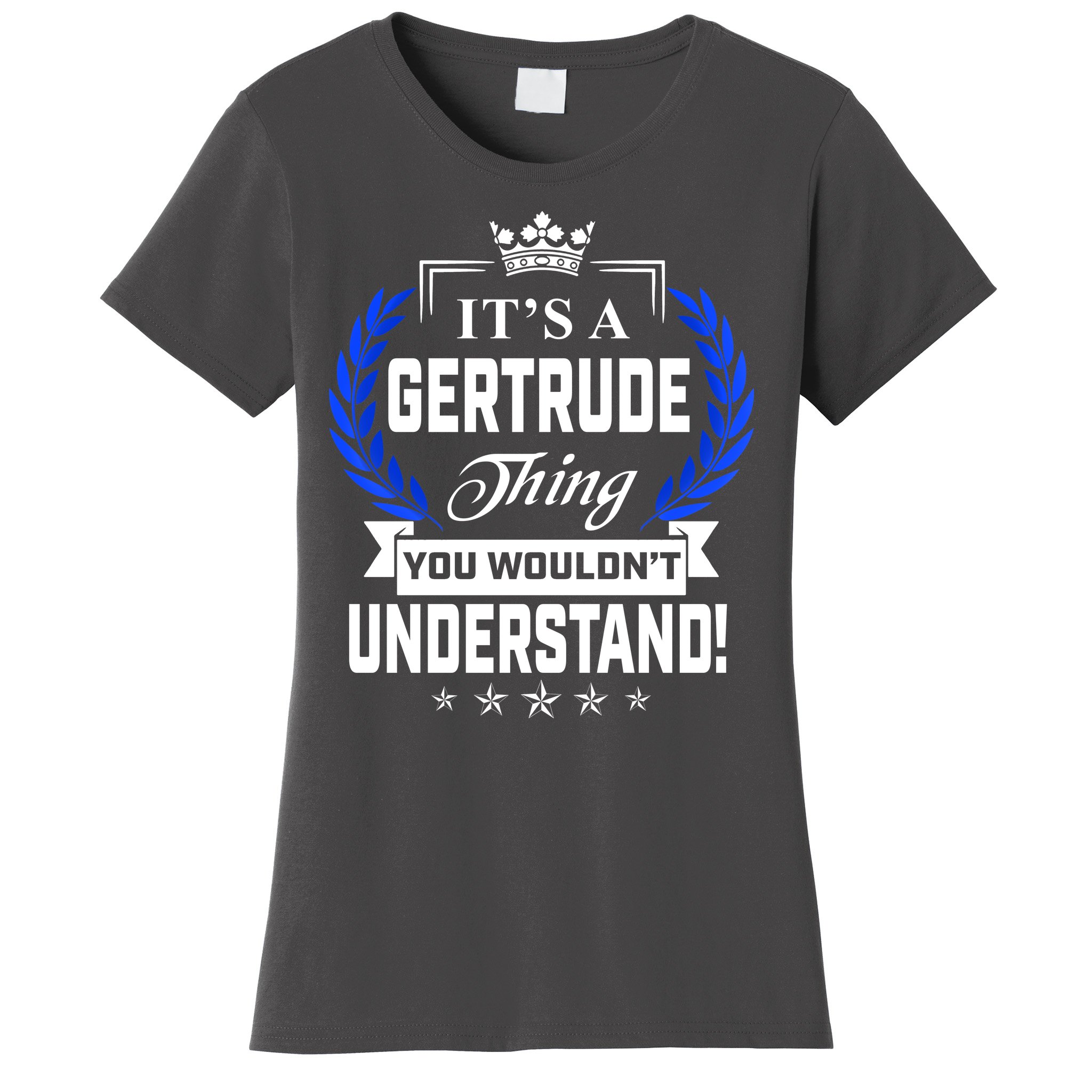 Gertrude Name Its' A Gertrude Thing You Wouldn't Understand