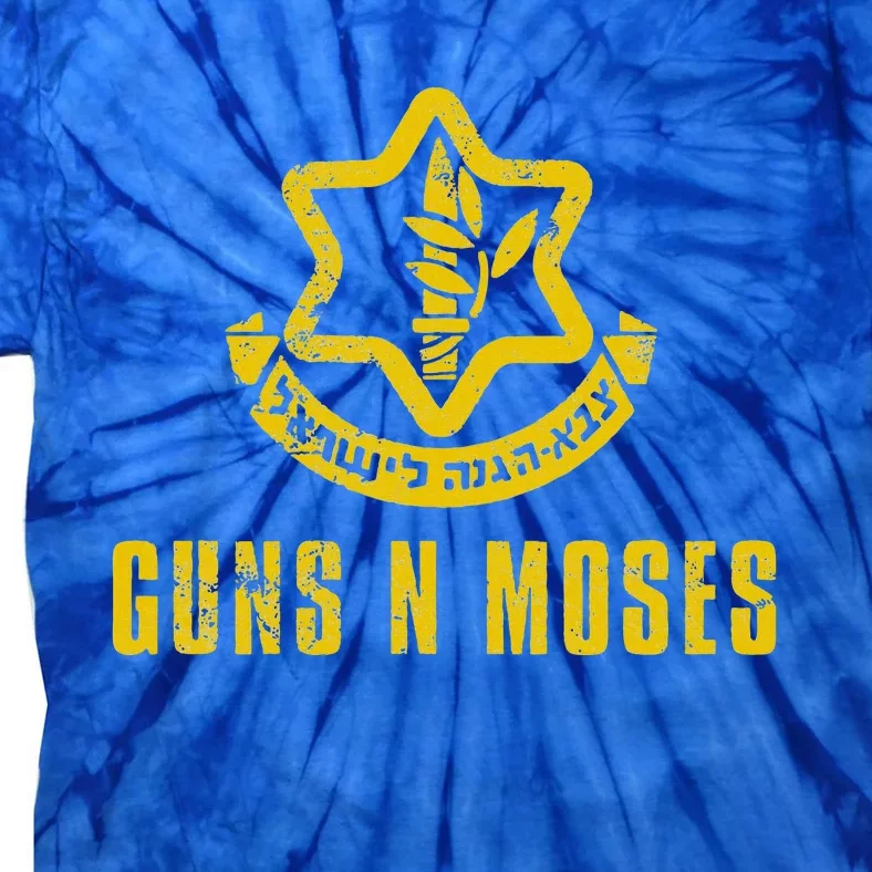 Guns N Moses Israel Defense Forces Idf Tzahal Krav Maga Tie-Dye T-Shirt