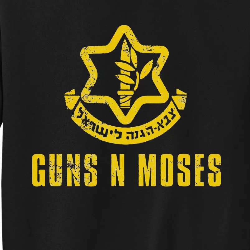 Guns N Moses Israel Defense Forces IDF Tzahal Krav Maga Tall Sweatshirt