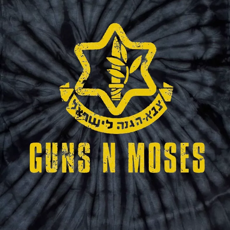 Guns N Moses Israel Defense Forces IDF Tzahal Krav Maga Tie-Dye T-Shirt