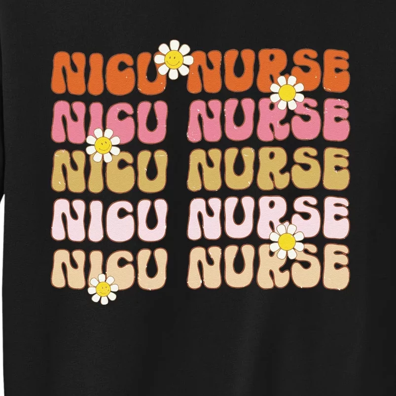 Groovy NICU Nurse Neonatal Intensive Care Unit Cute Tall Sweatshirt