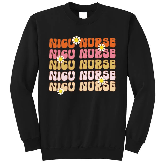 Groovy NICU Nurse Neonatal Intensive Care Unit Cute Tall Sweatshirt