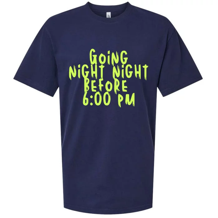 Going Night Night Before 6 Pm Halloween Sueded Cloud Jersey T-Shirt