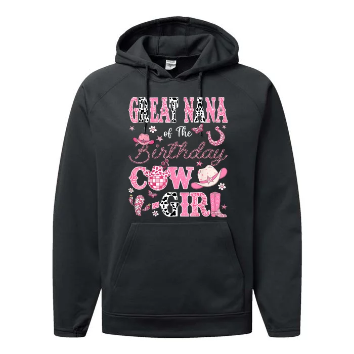 Great Nana Of The Birthday Cowgirl Western Rodeo Great Nana Performance Fleece Hoodie