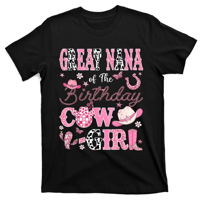 Great Nana Of The Birthday Cowgirl Western Rodeo Great Nana T-Shirt