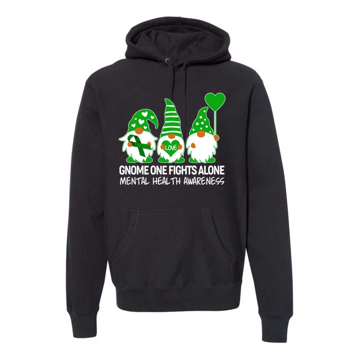 Gnome One Fights Alone Mental Health Awareness Premium Hoodie