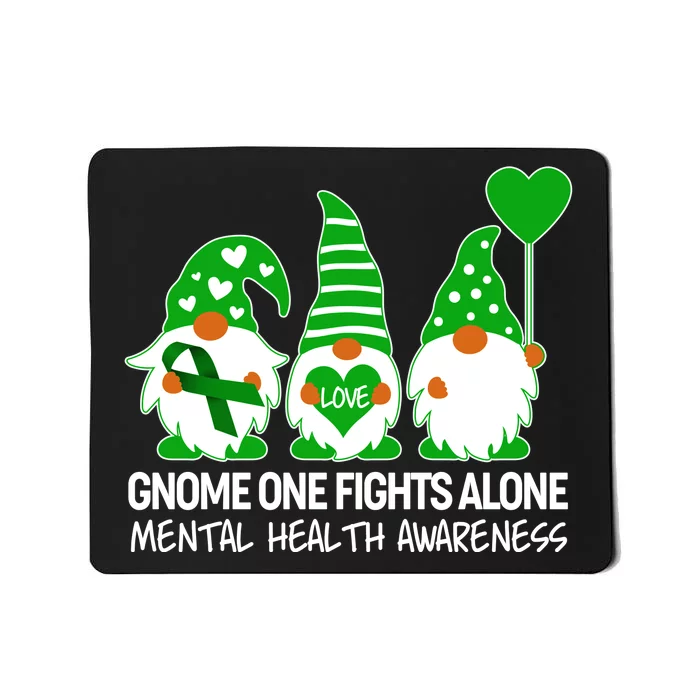 Gnome One Fights Alone Mental Health Awareness Mousepad