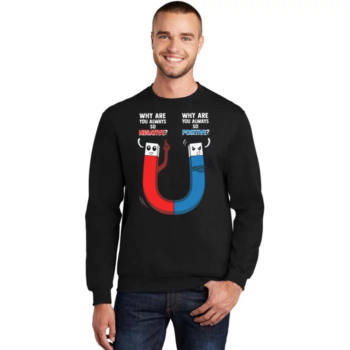 Geek Nerd Positive Negative Magnet Science Chemistry Tall Sweatshirt