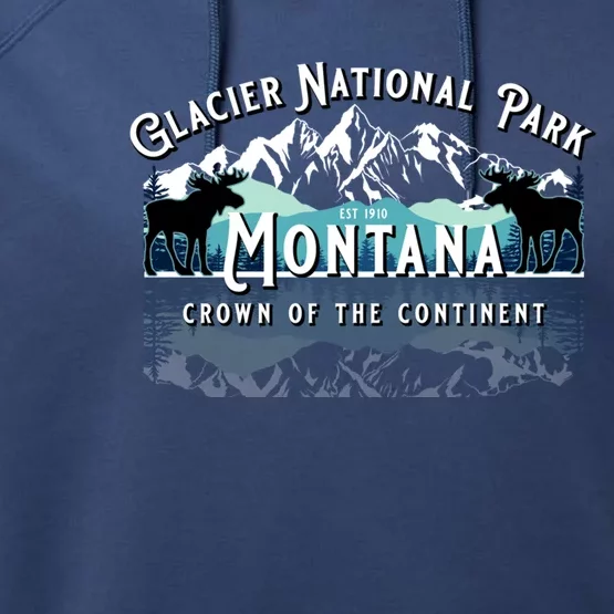 Glacier National Park Montana Hiking Camping Moose Souvenir Meaningful Gift Performance Fleece Hoodie