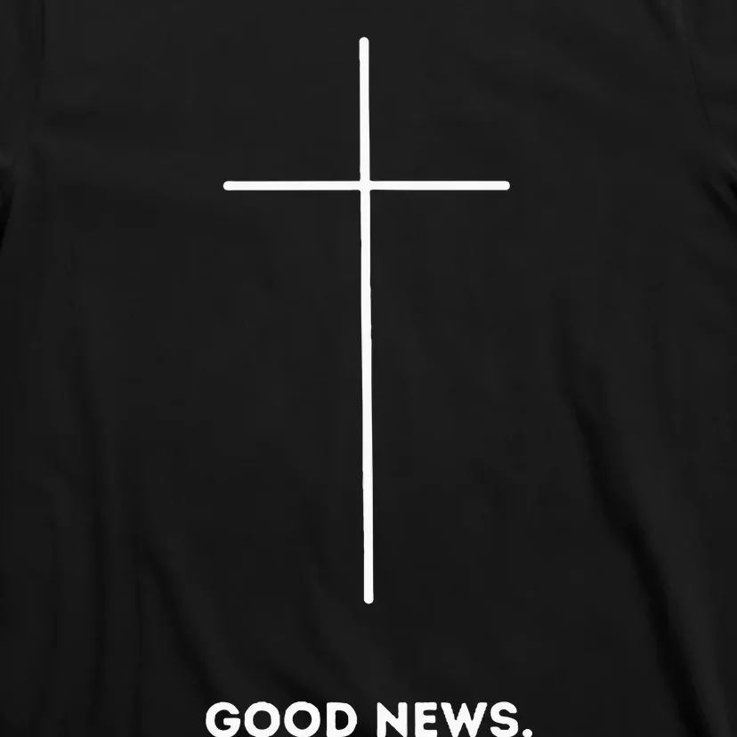 Good News Premium Faith Gift T-Shirt