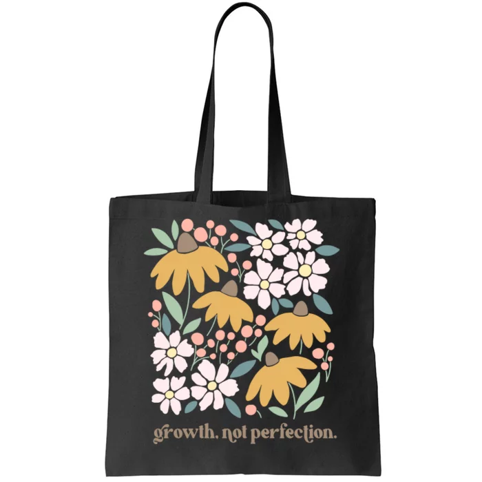 Growth Not Perfection Mental Health Tote Bag