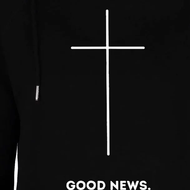 Good News Premium Faith Womens Funnel Neck Pullover Hood