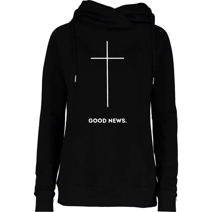 Good News Premium Faith Womens Funnel Neck Pullover Hood