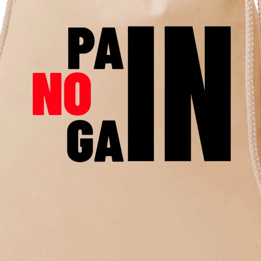 Gym No Pain No Gain Workout Meaningful Gift Drawstring Bag