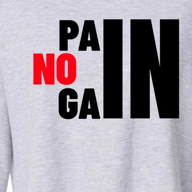 Gym No Pain No Gain Workout Cute Gift Cropped Pullover Crew