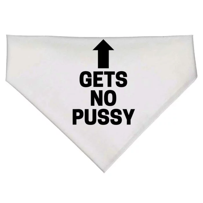 Gets No Pussy Funny Adult Humor USA-Made Doggie Bandana