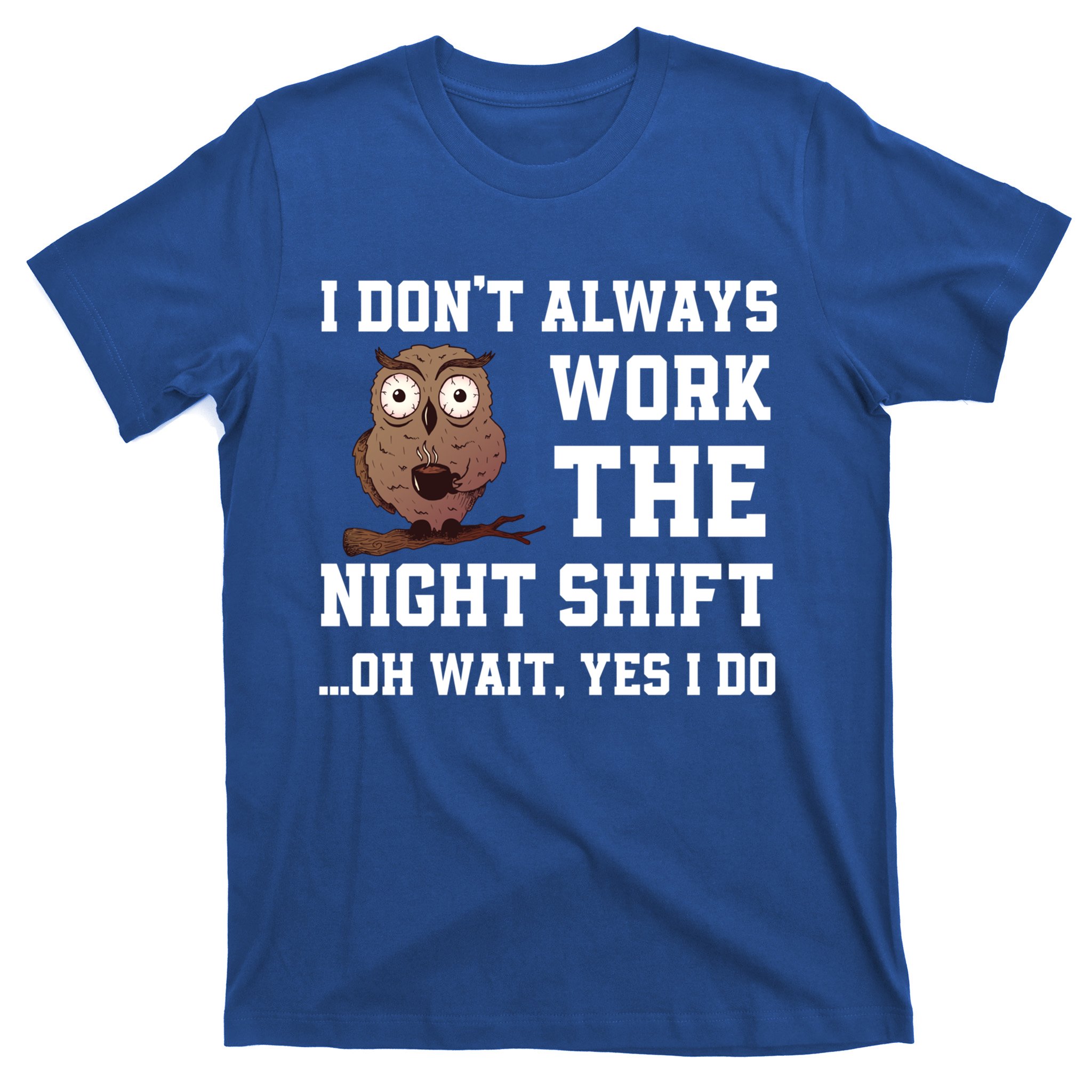Funny Night Shift Nurse Shirt Gifts Nursing T Shirts Gift-TD – theteejob