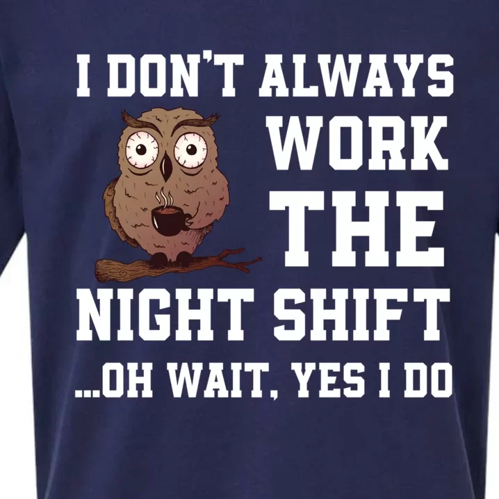 Great Night Shift Saying Funny Owl Nursing Team Gift Sueded Cloud Jersey T-Shirt