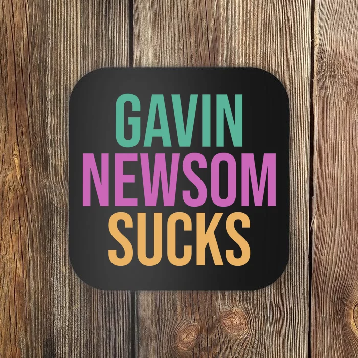 Gavin Newsom Sucks Coaster