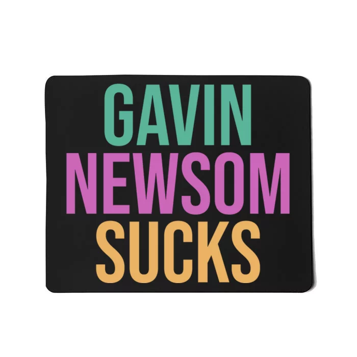 Gavin Newsom Sucks Mousepad