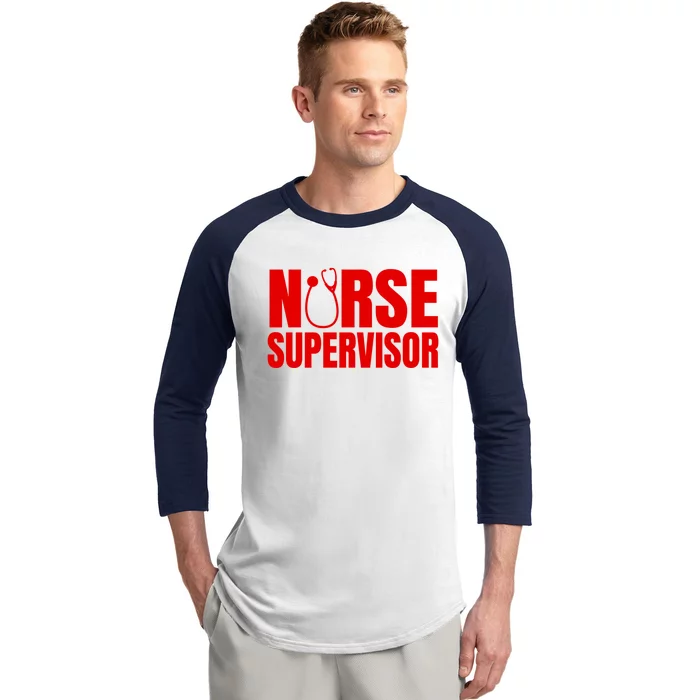 Great Nurse Supervisor Rn Nursing Leadership Cute Gift Baseball Sleeve Shirt