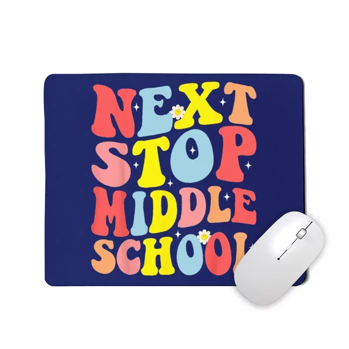 Groovy Next Stop Middle School Elementary School Graduation Mousepad