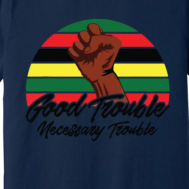 Good Necessary Trouble For Social Justice Premium T-Shirt