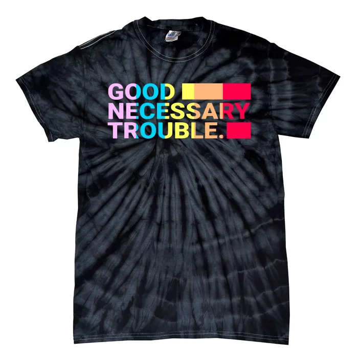 Good Necessary Trouble LGBTQ Tie-Dye T-Shirt