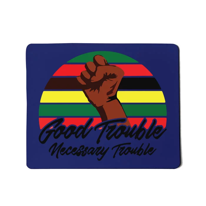 Good Necessary Trouble Civil Rights Gift Premium Mousepad