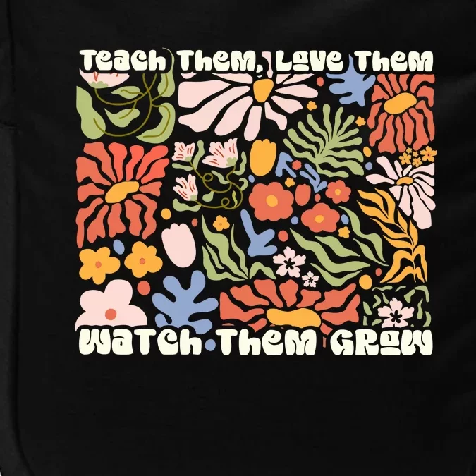 Groovy New Teacher Teach Them Love Them Watch Them Grow Impact Tech Backpack