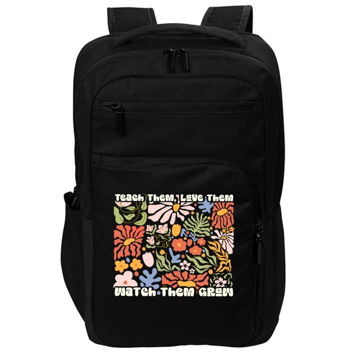 Groovy New Teacher Teach Them Love Them Watch Them Grow Impact Tech Backpack