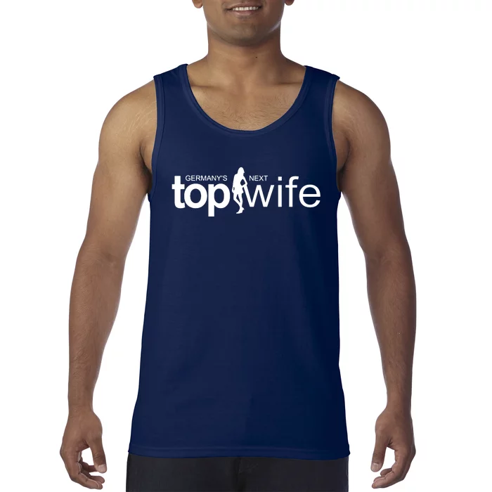 GermanyS Next Top Wife Tank Top