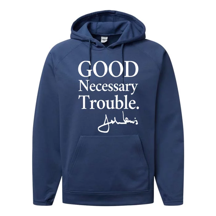 Good Necessary Trouble Social Justice Civil Rights Quote Performance Fleece Hoodie