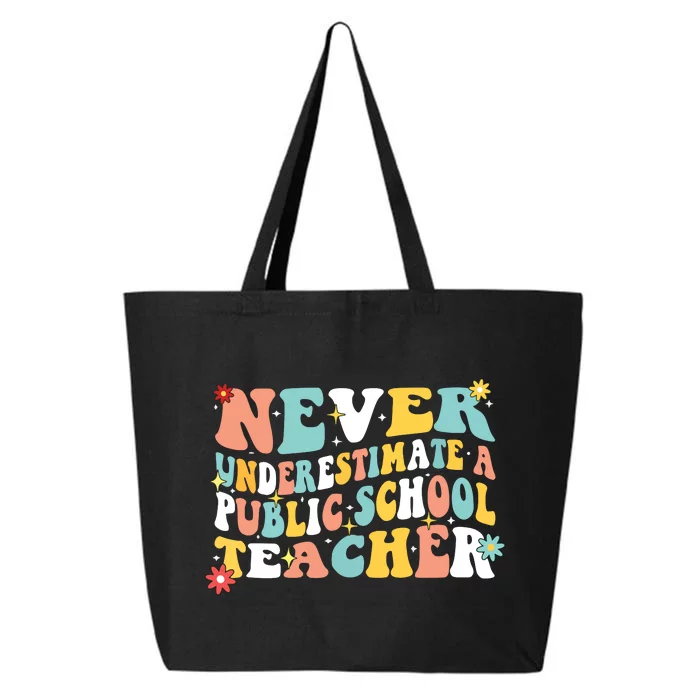 Groovy Never Underestimate A Public School Teacher 25L Jumbo Tote