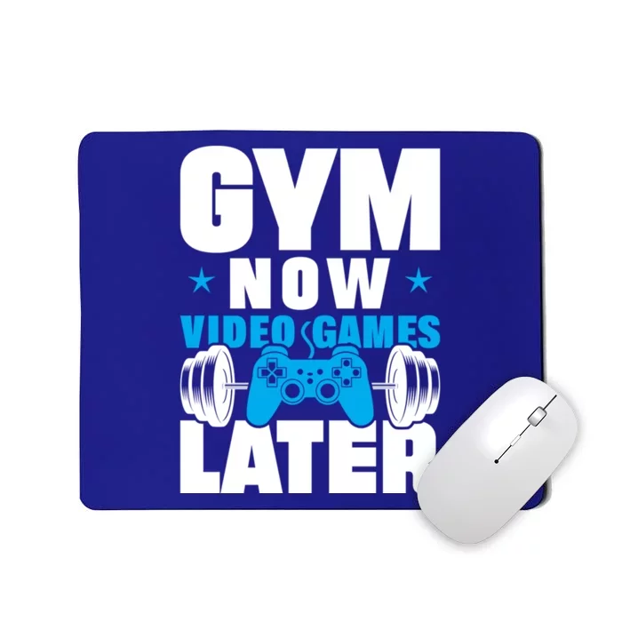 Gym Now Video Games Later Bodybuilding Weight Training Gym Gift Mousepad