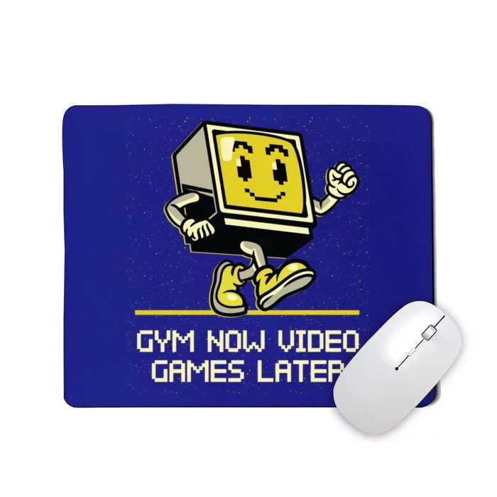 Gym Now Video Games Later Funny Gamer Humor Gaming Workout Great Gift Mousepad