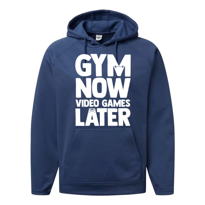 Gym Now Video Games Later Funny Gaming Nerdy Gamer Gift Performance Fleece Hoodie