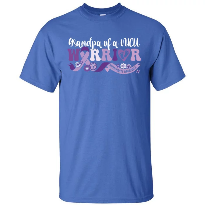 Grandpa Nicu Warrior For Preemie Prematurity Awareness Month Gift Tall T-Shirt