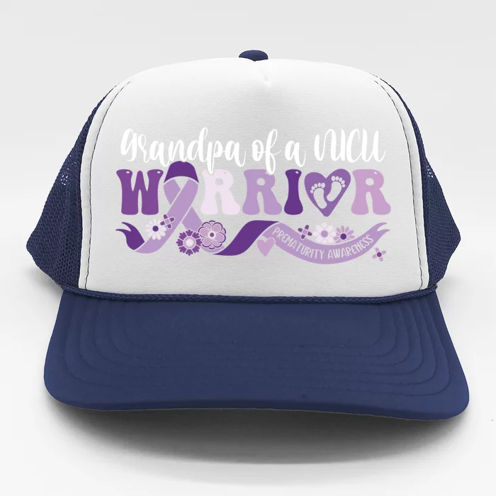 Grandpa Nicu Warrior For Preemie Prematurity Awareness Month Gift Trucker Hat