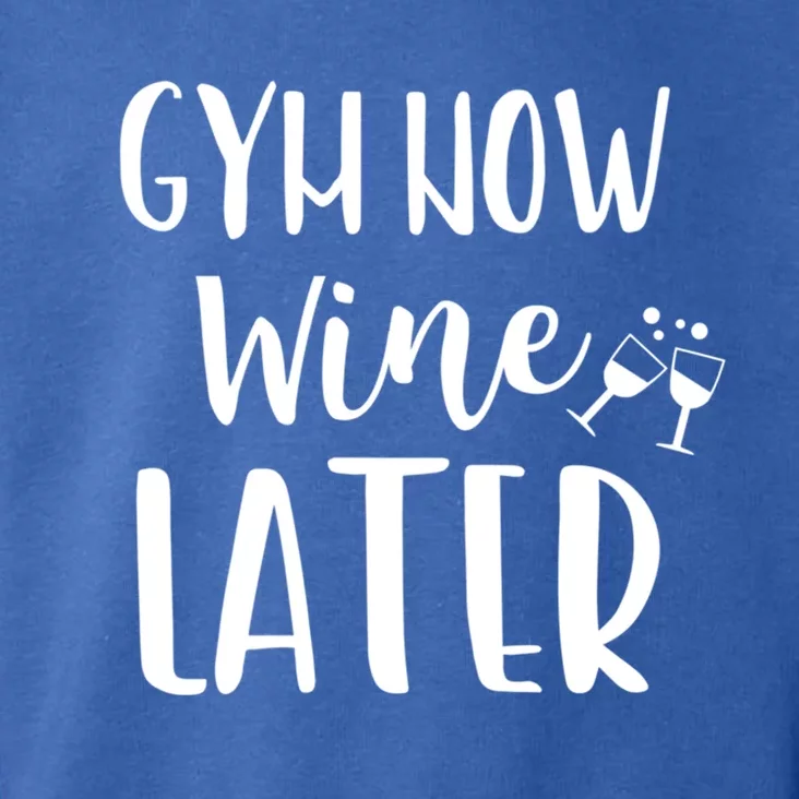 Gym Now Wine Later Workout Gift Toddler Hoodie