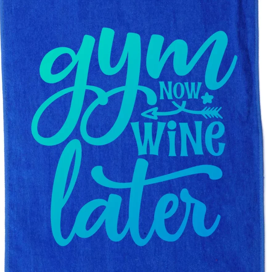 Gym Now Wine Later Funny Cool Gift Platinum Collection Golf Towel